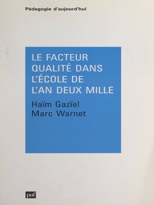cover image of Le facteur qualité dans l'école de l'an deux mille